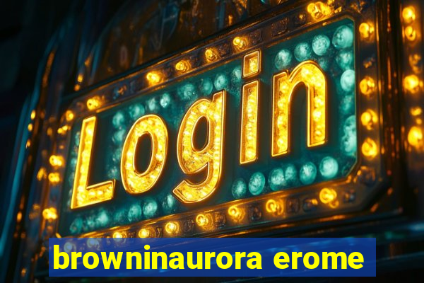 browninaurora erome